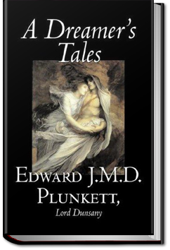 A Dreamer's Tales | Lord Dunsany